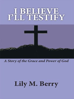 cover image of I Believe I'll Testify